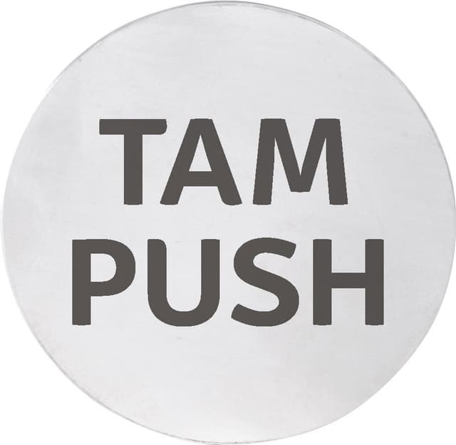 Tabliczka "TAM/PUSH", średnica 75mm, stal nierdzewna